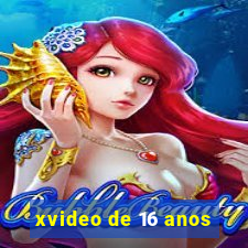 xvideo de 16 anos